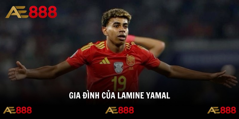 Gia đình của Lamine Yamal là động lực của anh